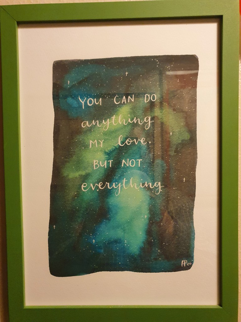 A picture reading you can do anything my love but not everything